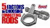 How To Choose The Right Connecting Rods